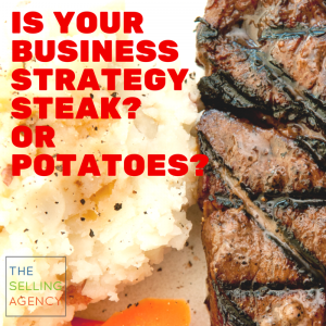 Small Business Solutions: Steak or Potatoes Strategy