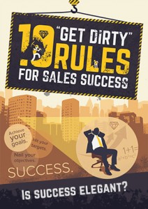 10 - Get Dirty Rules for Sales Success