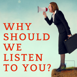 Why should I listen to you? Even Sales Pros get this wrong