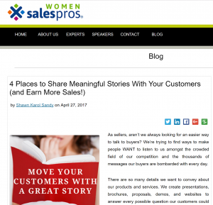 WomenSalesPros.com - 4 Places to Share Meaningful Stories With Your Customers (and Earn More Sales!) by Shawn Karol Sandy - The Selling Agency