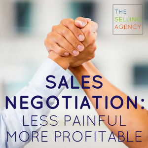 Six Ways to Make Sales Negotiations Less Painful and More Profitable