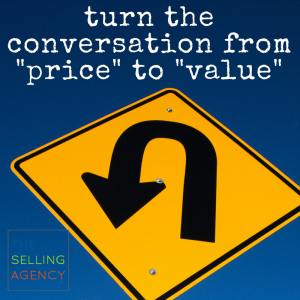 Turn the conversation from price to value